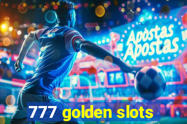 777 golden slots